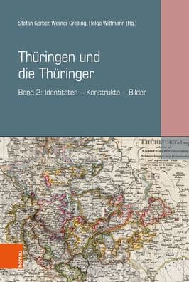 Thuringen und die Thuringer: Band 2: Identitaten - Konstrukte - Bilder by Stefan Gerber