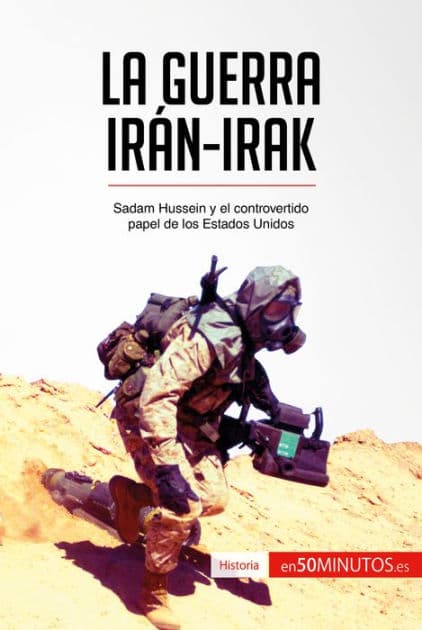 La guerra Irán-Irak: Sadam Hussein y el controvertido papel de los Estados Unidos by 50Minutos