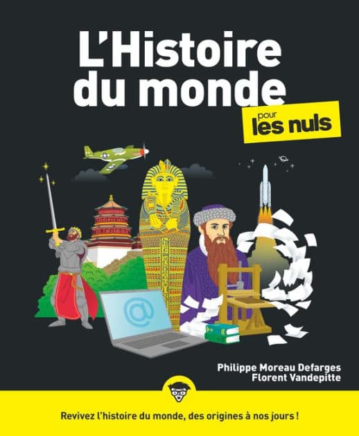 L'Histoire du monde pour les Nuls, grand format, 3e éd. by Philippe Moreau Defarges