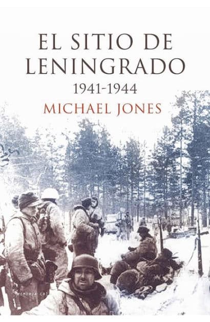El sitio de Leningrado: 1941-1944 by Michael Jones
