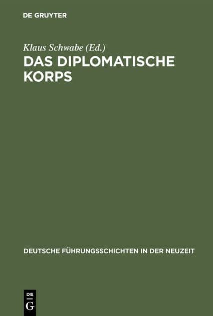 Das diplomatische Korps by Klaus Schwabe