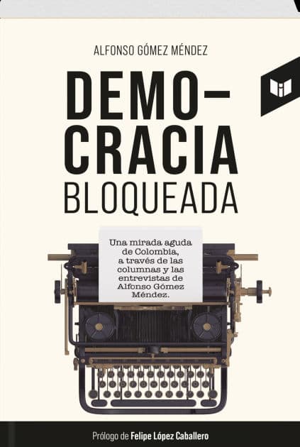 DEMOCRACIA BLOQUEADA by Alfonso Gómez Méndez