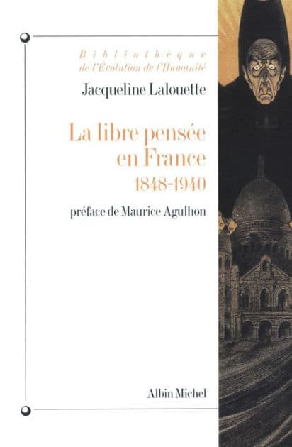 La Libre-pensée en France 1848-1940 by Jacqueline Lalouette