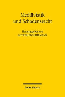 Mediavistik und Schadensrecht: Gedenkfeier anlasslich des hundertsten Geburtstages von Hermann Lange (1922-2016) by Gottfried Schiemann