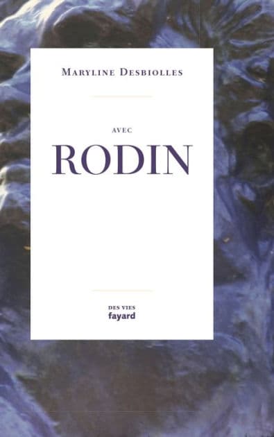 Avec Rodin by Maryline Desbiolles