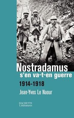 Nostradamus s'en va-t-en guerre by Le Naour-J Y