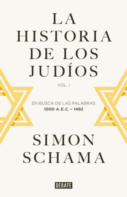 La historia de los judíos: Vol. I - En busca de las palabras, 1000 A.E.C. - 1492 by Simon Schama