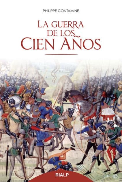La guerra de los cien años by Philippe Contamine