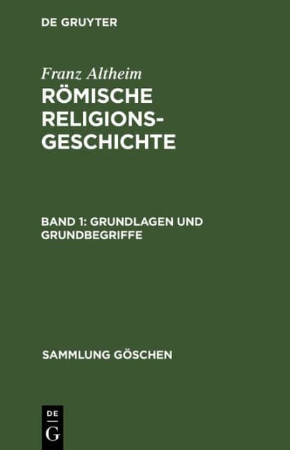 Grundlagen und Grundbegriffe by Franz Altheim