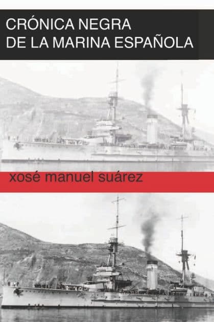 Crónica negra de la Marina Española.: De perpetua a muerte: la represión franquista en Ferrol. by Xosï Manuel Suïrez
