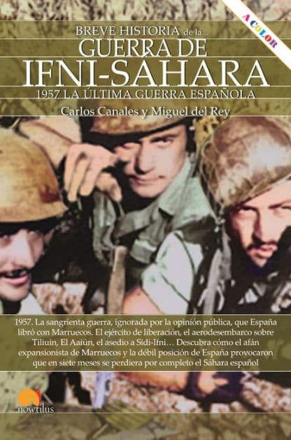 Breve historia de la Guerra de Ifni-Sáhara N.E. color by Carlos Canales