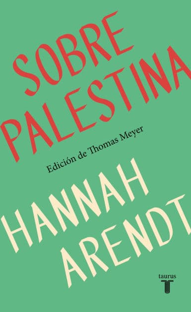 Sobre Palestina / On Palestine by Hannah Arendt