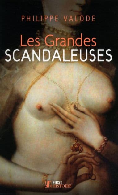 Les Grandes Scandaleuses by Philippe Valode