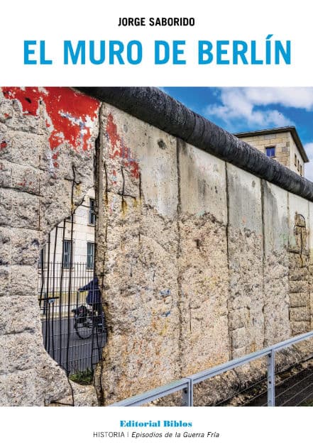 El Muro de Berlín by Jorge Saborido