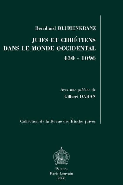 Juifs et chretiens dans le monde occidental 430-1096 by B Blumenkranz