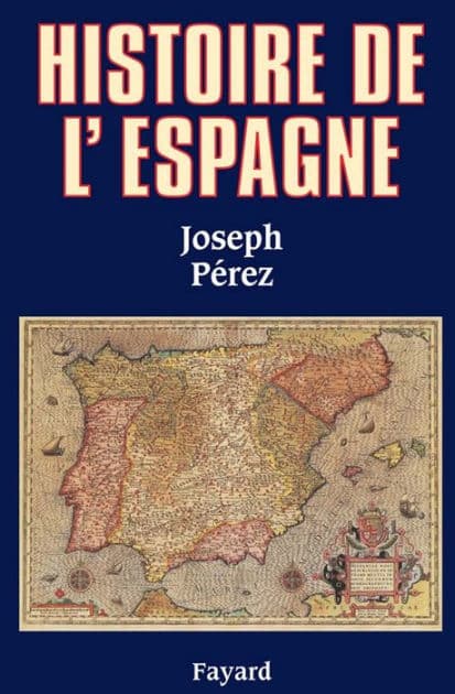 Histoire de l'Espagne by Joseph Pérez