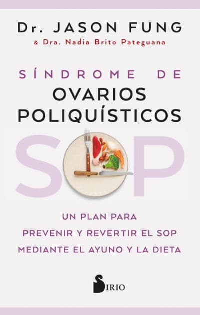 SOP: Síndrome de ovarios poliquísticos by Jason Fung