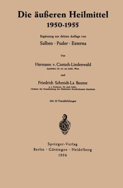 Die äußeren Heilmittel 1950-1955 by Hermann Czetsch-Lindenwald