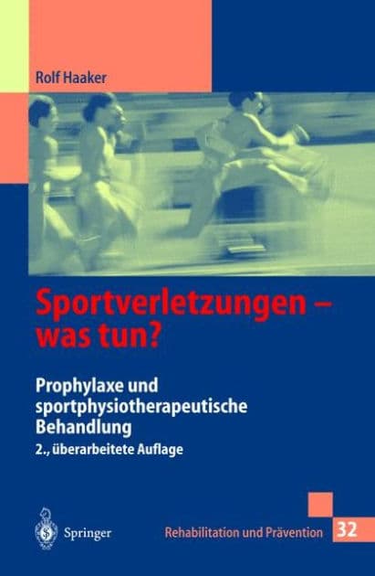 Sportverletzungen - was tun?: Prophylaxe und sportphysiotherapeutische Behandlung by Rolf Haaker