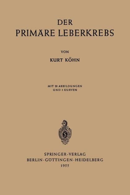 Der Primäre Leberkrebs by Kurt Köhne