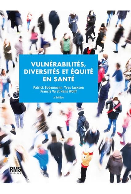 Vulnérabilités, diversités et équité en santé by Hans Wolff