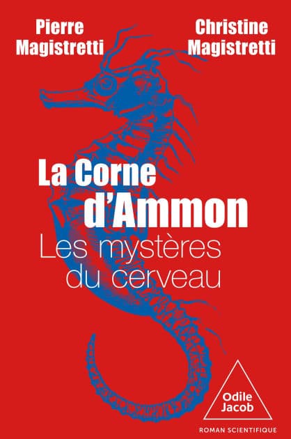 La Corne d'Ammon: Les mystères du cerveau by Pierre Magistretti