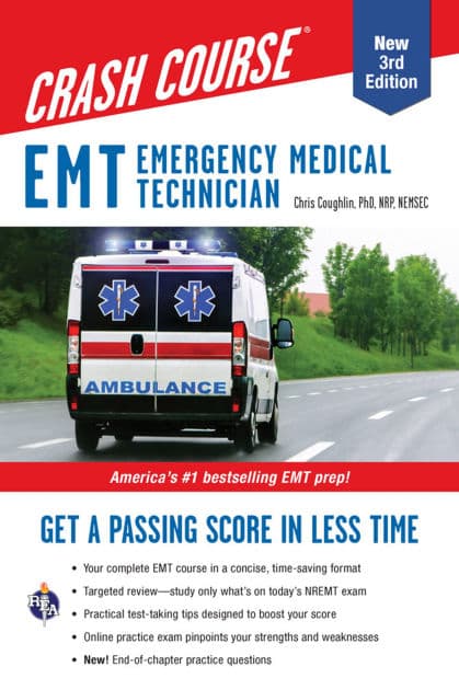 EMT (Emergency Medical Technician) Crash Course with Online Practice Test, 3rd Edition: Get a Passing Score in Less Time by Christopher Coughlin Ph.D.