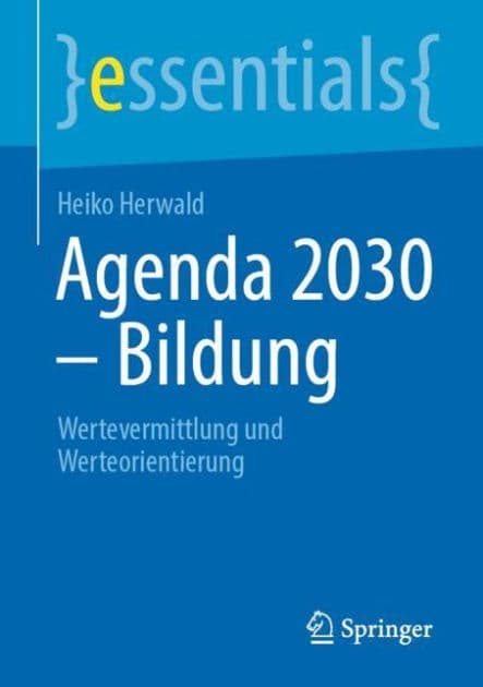 Agenda 2030 - Bildung: Wertevermittlung und Werteorientierung by Heiko Herwald