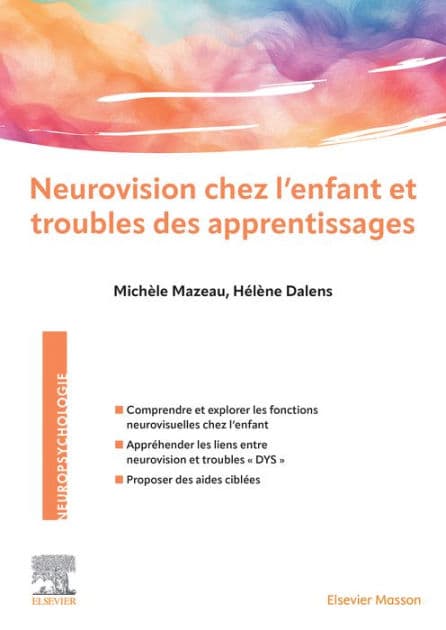 Neurovision chez l'enfant et troubles des apprentissages by Michèle Mazeau