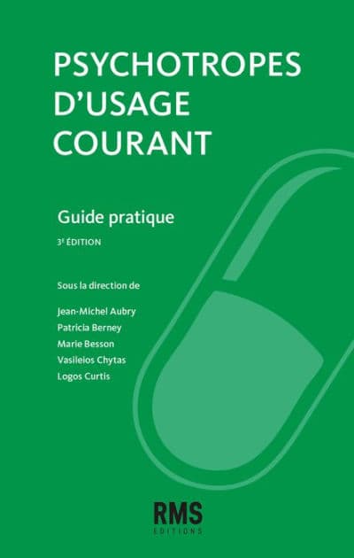 Psychotropes d'usage courant: Guide pratique by Jean-Michel Aubry
