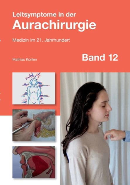Leitsymptome in der Aurachirurgie Band 12: Medizin im 21. Jahrhundert by Mathias Kïnlen
