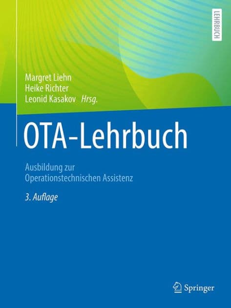 OTA-Lehrbuch: Ausbildung zur Operationstechnischen Assistenz by Margret Liehn