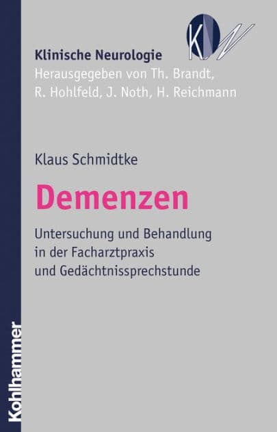 Demenzen: Untersuchung und Behandlung in der Facharztpraxis und Gedächtnissprechstunde by Klaus Schmidtke