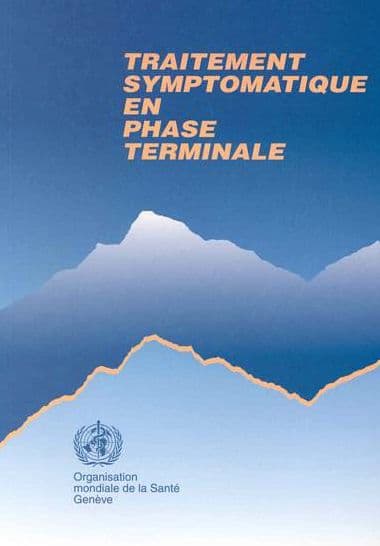 Traitement symptomatique en phase terminale by World Health Organization