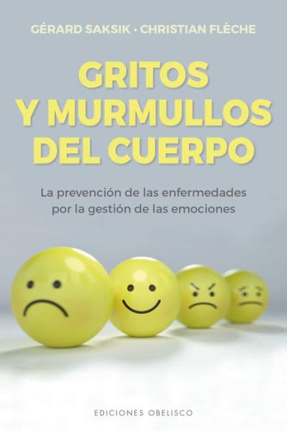 Gritos y murmullos del cuerpo by Gérard Saksik