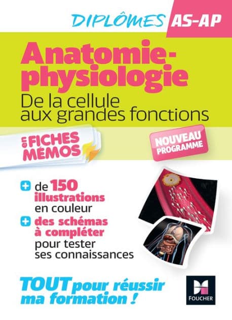 L'anatomie-physiologie - AS/AP, Aide-Soignant, Auxiliaire de puériculture - Nouveau programme by Kamel Abbadi