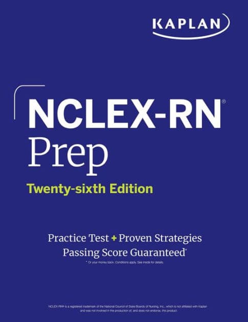 NCLEX-RN Prep, Twenty-sixth Edition (2025): Includes 1 Full Length Practice Test + Proven Strategies by Kaplan Nursing