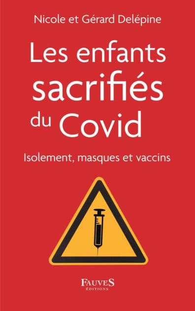 Les enfants sacrifiés du covid by Gérard Delépine