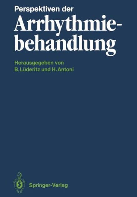 Perspektiven der Arrhythmiebehandlung by Berndt Lïderitz