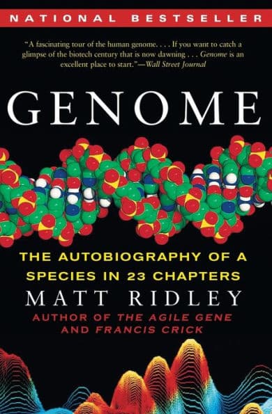 Genome: The Autobiography of a Species in 23 Chapters by Matt Ridley