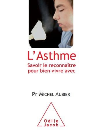 L' Asthme: Savoir le reconnaître pour bien vivre avec by Michel Aubier