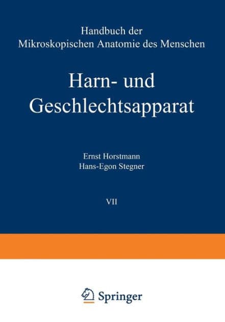 Harn- und Geschlechtsapparat: Vierter Teil Tube, Vagina und Äussere Weibliche Genitalorgane by Ernst Horstmann