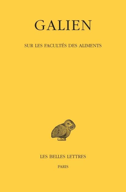 Galien, OEuvres: Tome V: Sur les facultes des aliments by Les Belles Lettres