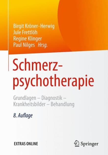 Schmerzpsychotherapie: Grundlagen - Diagnostik - Krankheitsbilder - Behandlung by Birgit Kröner-Herwig