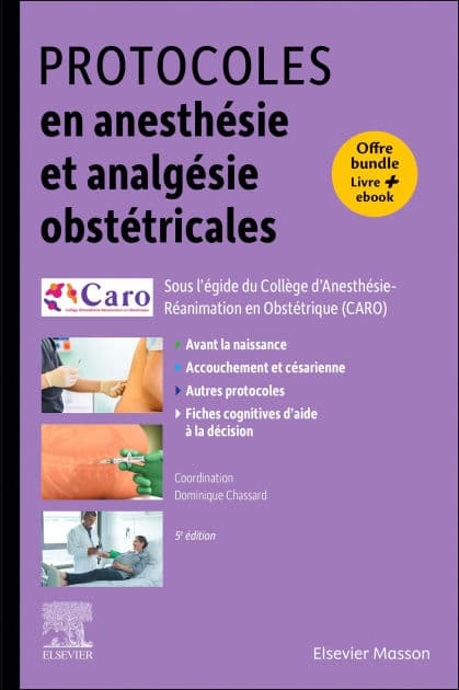 Protocoles en anesthésie et analgésie obstétricales: Offre livre papier + ebook by CARO Club Anesthésie Réa. Obst.