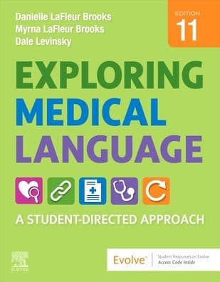 Exploring Medical Language: A Student-Directed Approach by Danielle LaFleur Brooks MEd