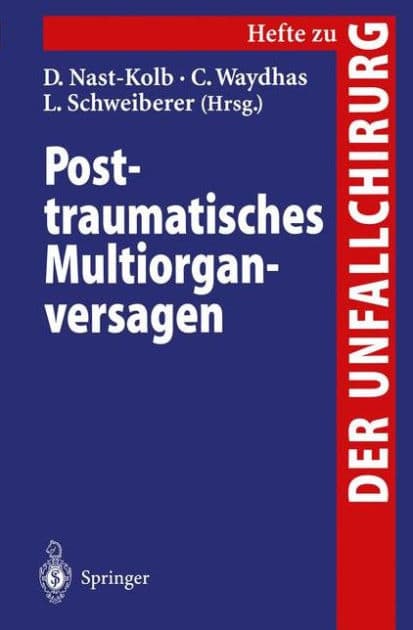 Posttraumatisches Multiorganversagen by D. Nast-Kolb