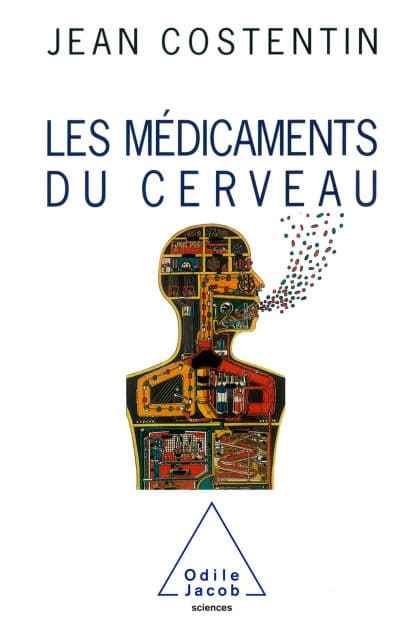 Les Médicaments du cerveau by Jean Costentin