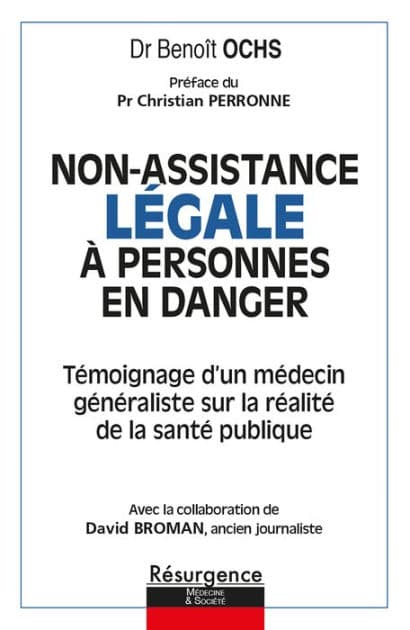 Non-assistance LÉGALE à personnes en danger by Benoît OCHS