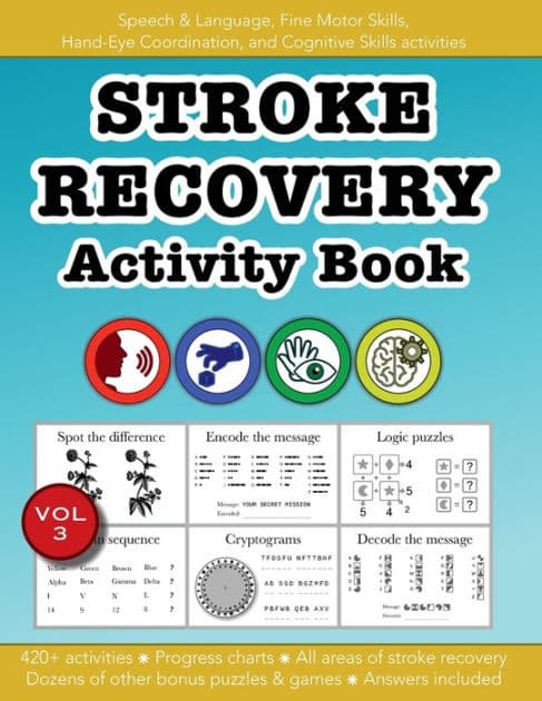 Stroke Recovery Activity Book VOL 3: Speech & Language, Fine Motor Skills, Hand-Eye Coordination, Cognitive Skills:Education resources by Bounce Learning Kids by Christopher Morgan